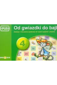 PUS Od gwiazdki do bajki cz�� Zabawy i �wiczenia sylabowe do nauki czytania i pisania 4