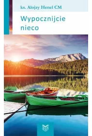 Wypocznijcie nieco