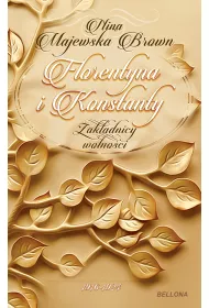 eBook Florentyna i Konstanty. 1916-1924. Zak�adnicy wolno�ci. Tom 1 mobi epub