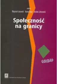 Spo�eczno�� na granicy. Zasoby mikroregionu Go�dap i mechanizmy ich wykorzystywania