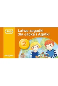 PUS �atwe zagadki dla Jacka i Agatki 2 Najbli�sze otoczenie dziecka