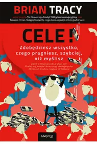 Cele! Zdobdziesz wszystko, czego pragniesz...