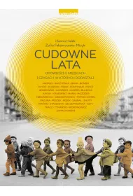 Cudowne lata. Opowie�ci o miejscach, w kt�rych dorastali�my