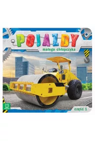 Pojazdy ma�ego ch�opczyka. Cz�� 1.