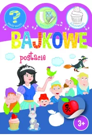 Bajkowe postacie. Zgadywanki, wyklejanki..