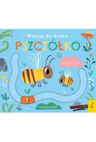 Wracaj do domu, pszcz�ko
