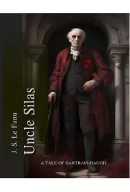 eBook Uncle Silas: A Tale of Bartram-Haugh mobi epub