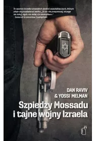 Szpiedzy Mossadu i tajne wojny Izraela