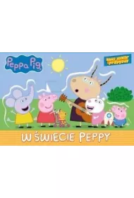 Peppa Pig. Nowy wymiar przygody. W �wiecie Peppy