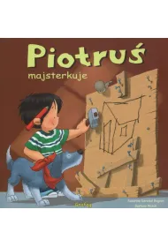 Piotru� majsterkuje