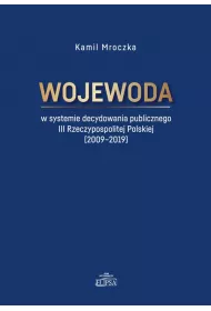 Wojewoda w systemie decydowania publicznego