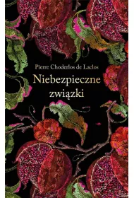 Niebezpieczne zwizki. Ekskluzywna kolekcja klasyki
