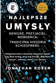 Najlepsze umysy. Geniusz, przyjaciel, morderca