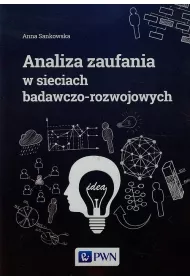 Analiza zaufania w sieciach badawczo-rozwojowych