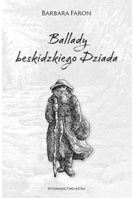 Ballady beskidzkiego Dziada