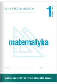 Matematyka 1. Dotacyjny materia� �wiczeniowy do podr�cznika ka�dego wydawcy. Gimnazjum