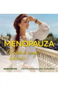Audiobook Menopauza. Podr do esencji kobiecoci mp3
