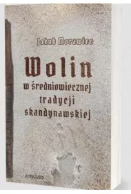Wolin w �redniowiecznej tradycji skandynawskiej
