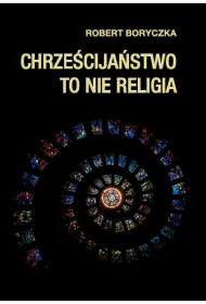 Chrze�cija�stwo to nie religia