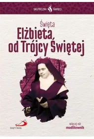 Skuteczni �wi�ci - �wi�ta El�bieta od Tr�jce �wi�tej