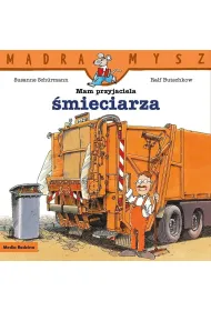 Mam przyjaciela �mieciarza. M�dra Mysz