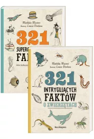Pakiet: 321 superciekawych fakt�w, kt�re trzeba pozna�, zanim si� sko�czy 13 lat, 321 intryguj�cych fakt�w o zwierz�tach