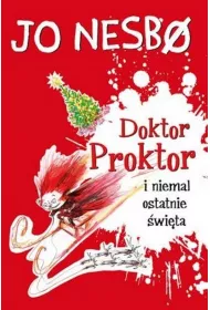 Doktor Proktor i niemal ostatnie �wi�ta. Doktor Proktor. Tom 5