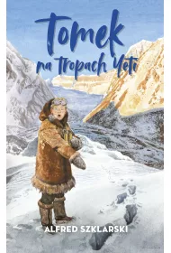 Tomek na tropach Yeti. Przygody Tomka Wilmowskiego. Tom 4