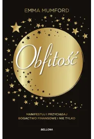 Obfito��. Manifestuj i przyci�gaj bogactwo finansowe i nie tylko