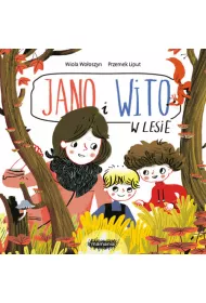 Jano i Wito. W lesie