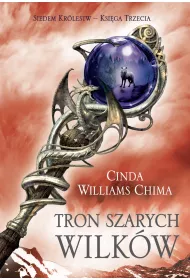 Tron Szarych Wilkw. Siedem krlestw. Tom 3