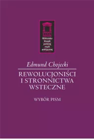 Rewolucjoni�ci i stronnictwa wsteczne