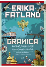 Granica. Podr� wok� Rosji