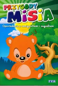 Przygody misia Opowiadania z �amig��wkami i zagadkami