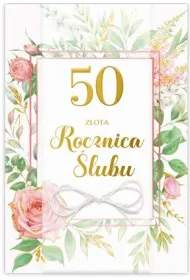 Karnet 50 Rocznica �lubu, kwiaty i li�cie B6 LUX