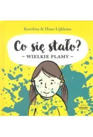 Co si� sta�o? Wielkie plamy