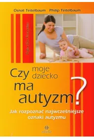 CZY MOJE DZIECKO MA AUTYZM OM-HARMONIA