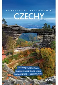Czechy. Praktyczny przewodnik
