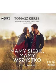 Audiobook Mamy siebie, mamy wszystko CD