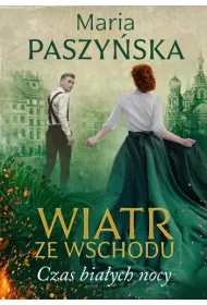 Czas bia�ych nocy. Wiatr ze wschodu. Tom 1