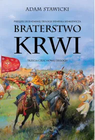 Braterstwo krwi. Nowa Trylogia. Tom 3