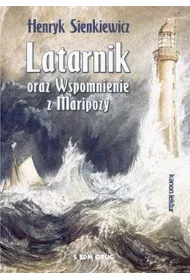 Latarnik oraz Wspomnienie z Maripozy
