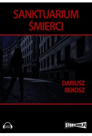 Audiobook Sanktuarium mierci mp3