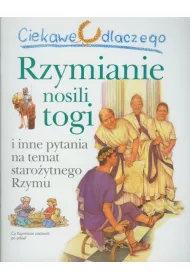 Ciekawe dlaczego Rzymianie nosili togi