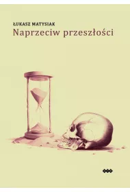 Naprzeciw przeszoci