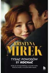 Tysi�c powod�w, by kocha�