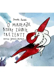O Miko�aju, kt�ry zgubi� prezenty