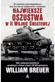 Najwiksze oszustwa II wojny wiatowej