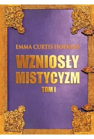 Wznios�y mistycyzm Tom 1