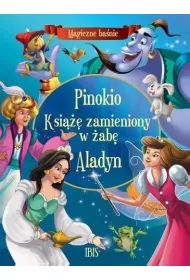 Pinokio, Ksi��� zamieniony w �ab�, Aladyn. Magiczne ba�nie
